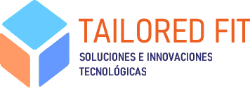 TAILORED-FIT Soluciones e Innovaciones Tecnológicas